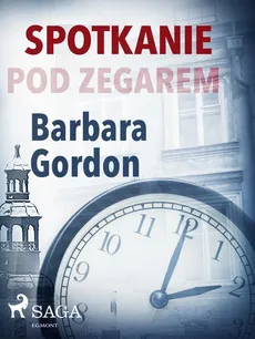 Spotkanie pod zegarem - Barbara Gordon