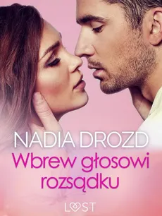 Wbrew głosowi rozsądku – seks z eks - Nadia Drozd