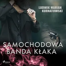 Samochodowa banda Kłaka - Ludwik Marian Kurnatowski