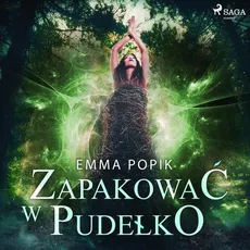 Zapakować w pudełko - Emma Popik