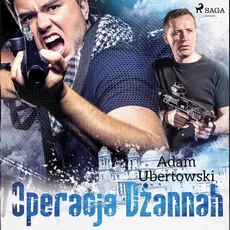 Operacja Dżannah - Adam Ubertowski