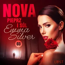 Nova 3: Pieprz i sól - Erotic noir - Emma Silver
