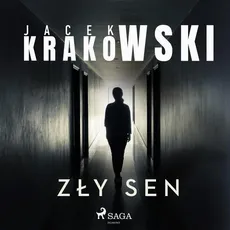 Zły sen - Jacek Krakowski