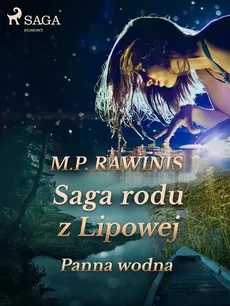 Saga rodu z Lipowej 32: Panna wodna - Marian Piotr Rawinis