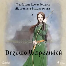 Drzewo wspomnień - Magdalena Lewandowska, Małgorzata Lewandowska