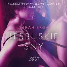 Lesbijskie sny - opowiadanie erotyczne - Sarah Skov