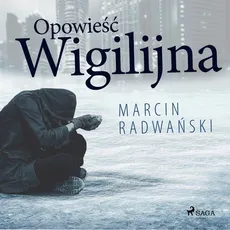 Opowieść wigilijna - Marcin Radwański