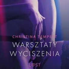 Warsztaty wyciszenia - opowiadanie erotyczne - Christina Tempest