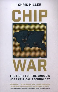 Chip War - Outlet - Chris Miller