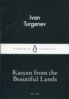 Kasyan from the Beautiful Lands - Ivan Turgenev