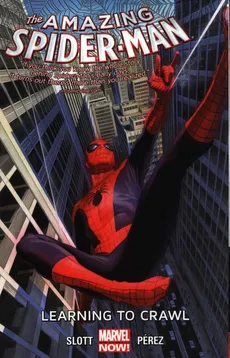 Amazing Spider-man Volume 1.1: Learning To Crawl - Dan Slott