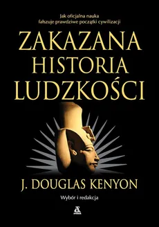 Zakazana historia ludzkości - Kenyon J. Douglas