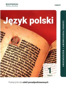 Język polski 1 Część 2  Linia 2 Podręcznik Zakres podstawowy  i rozszerzony - Lidia Minkiewicz