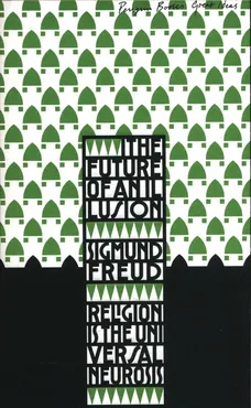 Future of an Illusion - Outlet - Sigmund Freud