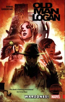 Wolverine: Old Man Logan. Volume 0: Warzones - Brian Michael Bendis