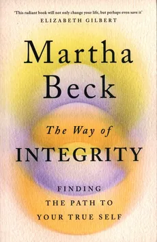 The Way of Integrity - Martha Beck