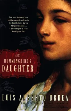 The Hummingbird's Daughter - Urrea Luis Alberto