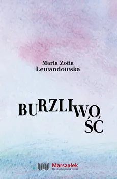 Burzliwość - Lewandowska Maria Zofia