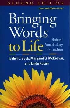 Bringing Words to Life - Beck Isabel L., Linda Kucan, McKeown Margaret G.