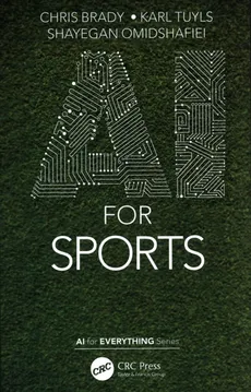 AI for Sports - Chris Brady, Shayegan Omidshafiei, Karl Tuyls