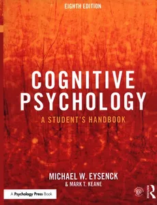 Cognitive Psychology - Keane Mark T., W. Eysenck Michael