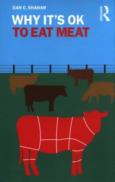 Why It's OK to Eat Meat - Shahar Dan C.
