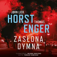 Zasłona dymna - Jorn Lier Horst, Thomas Enger