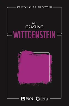 Krótki kurs filozofii. Wittgenstein - Outlet - Grayling A. C.