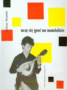Uczę się grać na mandolinie - Tadeusz Musiałek