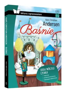Baśnie Andersen Krótkie opracowanie Klasy 4-6 - Andersen Hans Christian