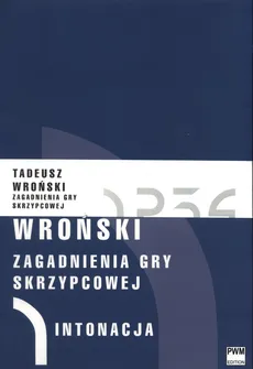 Zagadnienia gry skrzypcowej Tom 1-4 - Outlet - Tadeusz Wroński
