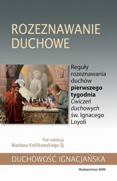 Rozeznawanie duchowe - Wacław Królikowski SJ