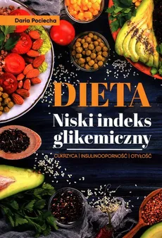 Dieta Niski indeks glikemiczny - Outlet - Daria Pociecha