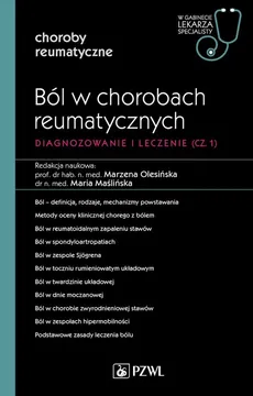 WGLS Choroby reumatyczne. Ból w chorobach reumatycznych - Maria Maślińska, Marzena Olesińska