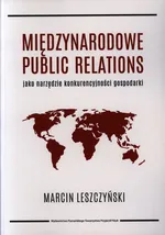 Międzynarodowe public relations - Marcin Leszczyński