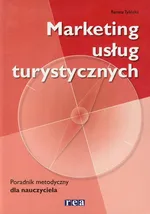 Marketing usług turystycznych Poradnik metodyczny dla nauczyciela - Renata Tylińska