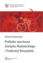 Polityka sportowa Związku Radzieckiego i Federacji Rosyjskiej - Artur Podleśny