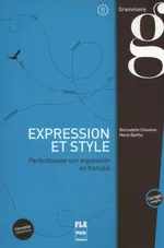 Expression et style (corrigés intégrés) - B2-C1 - Marie Barthe