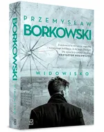 Widowisko - Przemysław Borkowski