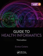 Guide to Health Informatics - Enrico Coiera