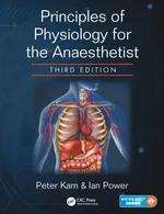 Principles of Physiology for the Anaesthetist - Peter Kam