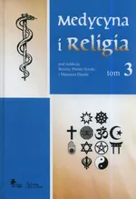 Medycyna i religia Tom 3 - Mateusz Dąsal