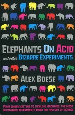 Elephants on Acid - Alex Boese