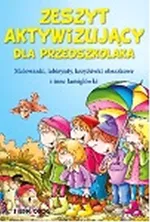 Zeszyt aktywizujący dla przedszkolaka - Michałowska Tamara