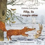 Filip lis i magia słów - Elżbieta Zubrzycka