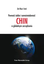 Pewność siebie i samoświadomość Chin w globalnym zarządzaniu - Jin Nuo