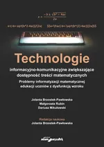 Technologie informacyjno-komunikacyjne zwiększające dostępność treści matematycznych - Jolanta Brzostek-Pawłowska