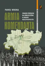 Armia Komendanta - Paweł Wrona