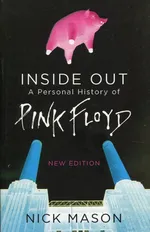 Inside Out A Personal History of Pink Floyd - Nick Mason