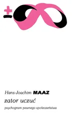 Zator uczuć - Hans-Joachim Maaz